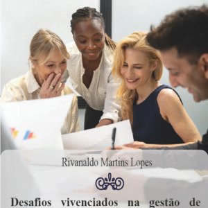 Desafios vivenciados na gestão de pessoas versos a motivação dos servidores públicos