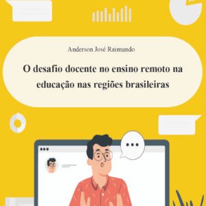O desafio docente no ensino remoto na educação nas regiões brasileiras
