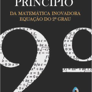 Princípio da matemática inovadora- Equação do 2º Grau