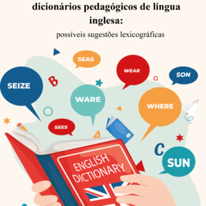Os homófonos não homógrafos em dicionários pedagógicos de língua inglesa: possíveis sugestões lexicográficas