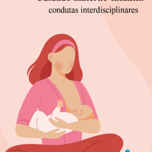 Cuidado materno-infantil: condutas interdisciplinares