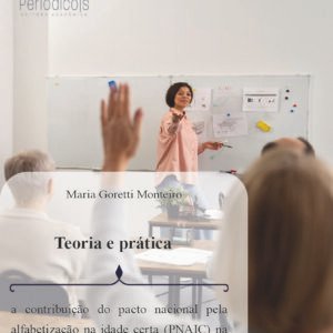 Teoria e prática: a contribuição do pacto nacional pela alfabetização na idade certa (PNAIC) na formação de professores das escolas do campo em Serra Negra do Norte/RN