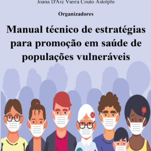 Manual técnico de estratégias para promoção em saúde de populações vulneráveis