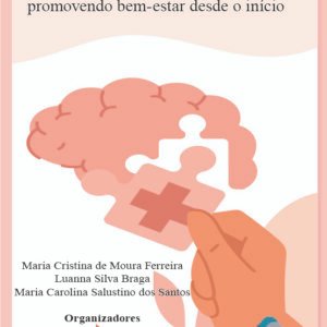 Saúde mental materno-infantil: promovendo bem-estar desde o início