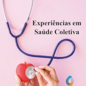 Experiências em Saúde Coletiva